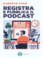Registra e pubblica il podcast: Set up strumenti tecniche