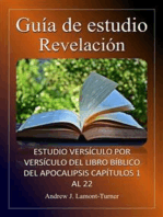 Guía de Estudio: Revelación: Estudio versículo por versículo del libro bíblico del Apocalipsis Capítulos 1 al 22