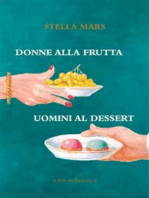 Donne alla frutta e uomini al dessert