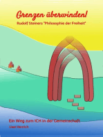 Grenzen überwinden!: Rudolf Steiners "Philosophie der Freiheit"