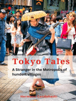 Tokyo Tales: A Stranger in the Metropolis of 100 Villages