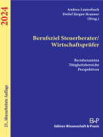 Berufsziel Steuerberater/Wirtschaftsprüfer 2024.: Berufsexamina, Tätigkeitsbereiche, Perspektiven.