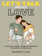 Let's Talk About Love: Companions, Families, Foreigners, Sweethearts, Terminations, and Starting out