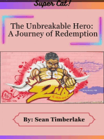 Super-Cat: The Unbreakable Hero: A Journey of Redemption