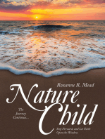 Nature Child: The Journey Continues... Step Forward, and Let Faith Open the Window