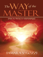 The Way of the Master: (How to thrive in relationships)