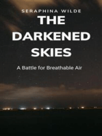 The Darkened Skies: A Battle for Breathable Air