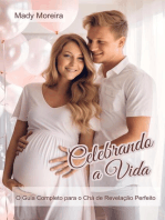 Celebrando a Vida | O Guia Completo para o Chá de Revelação Perfeito