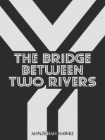 The Bridge Between Two Rivers: Ghosts Never Die, #2