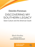 Discovering My Southern Legacy: Slave Culture and the American South