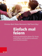 Einfach mal feiern: Außergewöhnliche Ideen für Feste und Feiern mit Konfirmandinnen und Konfirmanden