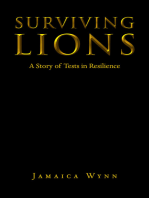 Surviving Lions: A Story of Tests in Resilience