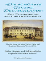 »Die schönste Gegend Deutschlands«: Eine Kulturreise von Holstein nach Thüringen  Theodor Storm mit seiner Tochter Elsabe und Ferdinand Tönnies in Weimar (1886). Erlebte Literatur- und Kulturgeschichte dargestellt von Walter Zimorski