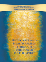 Recognize and heal yourself through the power of the Spirit