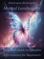 Mental Landscapes - Practical Guide to Effective Affirmations for Beginners