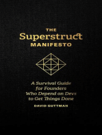 The Superstruct Manifesto: A Survival Guide for Founders Who Depend on Devs to Get Things Done