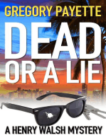Dead or a Lie: Henry Walsh Private Investigator Series, #10