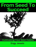 From Seed To Succeed: HABITS, #3