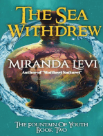 The Sea Withdrew: Fountain, #2