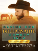 Saving Her Billionaire Cowboy Hero: Billionaire Ranchers, #3