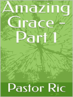 Amazing Grace - Part 1
