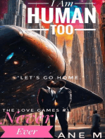 I Am Human Too: Never Ever: The Love games, #3