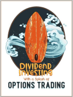 Dividend Investing with a Splash of Options Trading: Financial Freedom, #224