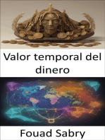 Valor temporal del dinero: Descubriendo la sabiduría financiera, una guía para dominar el valor del dinero en el tiempo