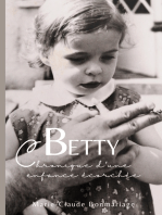 Betty: chronique d'une enfance écorchée