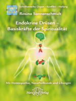 Endokrine Drüsen - Basiskräfte der Spiritualität: Band 7: Schriftenreihe Organ - Konflikt - Heilung Mit Homöopathie, Naturheilkunde und Übungen