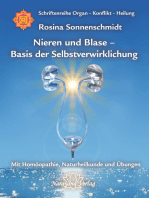 Nieren und Blase - Basis der Selbstverwirklichung: Band 5: Schriftenreihe Organ - Konflikt - Heilung Mit Homöopathie, Naturheilkunde und Übungen