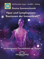 Haut und Lymphsystem – Bastionen der Immunkraft: Band 12: Schriftenreihe Organ - Konflikt - Heilung Mit Homöopathie, Naturheilkunde und Übungen