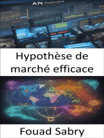 Hypothèse de marché efficace: La feuille de route vers la richesse, maîtriser l’hypothèse d’un marché efficace