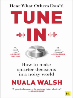 Tune In: How to make smarter decisions in a noisy world