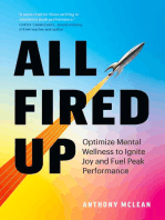 All Fired Up: Optimize Mental Wellness to Ignite Joy and Fuel Peak Performance