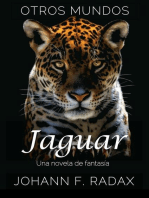 Jaguar: Una novela de fantasía: Otros Mundos, #2