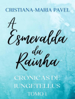 A Esmeralda da Rainha: As Crônicas de Iungetellus, #1