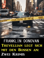 Trevellian legt sich mit den Bossen an