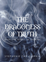 The Dragoness of Truth: Book one, School of Dragons