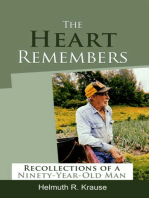 The Heart Remembers: Recollections of a Ninety-Year-Old Man