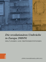 Die revolutionären Umbrüche in Europa 1989/91: Deutungen und Repräsentationen