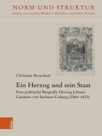 Ein Herzog und sein Staat: Eine politische Biografie Herzog Johann Casimirs von Sachsen-Coburg (1564-1633)