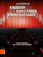 Kinoboom – Kinosterben – Kinorenaissance: Kino in Österreich von 1945 bis in die Gegenwart