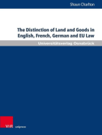 The Distinction of Land and Goods in English, French, German and EU Law: The Use of a 'Universal' Classification through the Example of Standing Timber and other Things agreed to be severed from Land