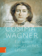 Cosima Wagner: Ein widersprüchliches Leben