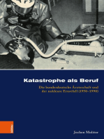 Katastrophe als Beruf: Die bundesdeutsche Ärzteschaft und der nukleare Ernstfall (1950–1990)