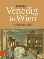 Venedig in Wien: Die Inszenierung des Ephemeren als Spielfeld der Moderne