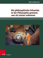 Die philosophische Schnecke: In der Philosophie gewinnt, wer als Letzter ankommt: Wittgensteins Philosophie zwischen Lebenssorge und Kulturkritik