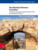 The Mamluk-Ottoman Transition: Continuity and Change in Egypt and Bilād al-Shām in the Sixteenth Century, 2