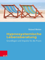 Hypnosystemische Lebensberatung: Grundlagen und Impulse für die Praxis